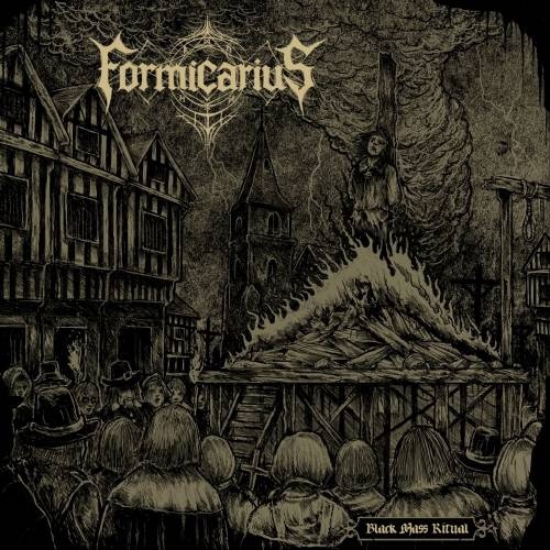 Formicarius - Black Mass Ritual (2017)