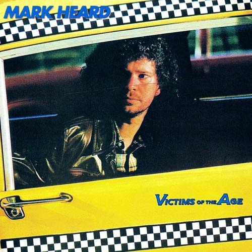 Mark Heard - Victims Of The Age (1982)