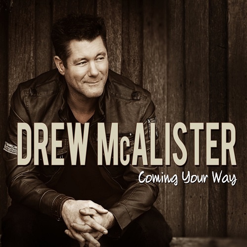 Drew MCalister - Coming Your Way (2017)