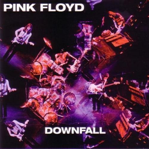 Pink Floyd - Downfall 1971 [Bootleg]