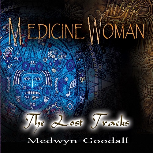 Medwyn Goodall - Medicine Woman. The Lost Tracks (2017)