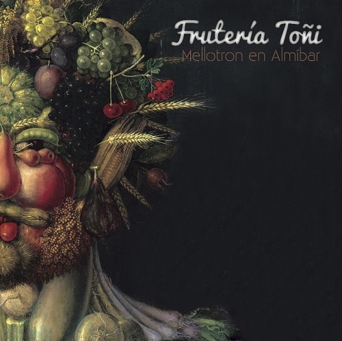 Fruteria Toni - Mellotron En Almibar (2014) Lossless