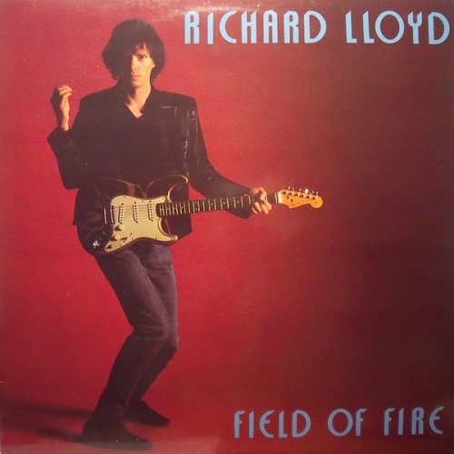 Richard Lloyd - Field Of Fire (1985)