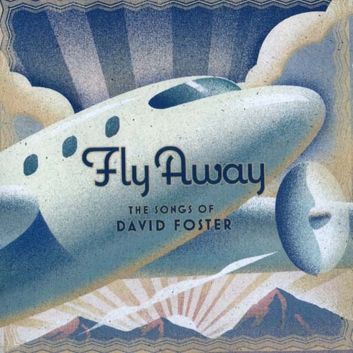 VA - Fly away - The songs of David Foster 2009