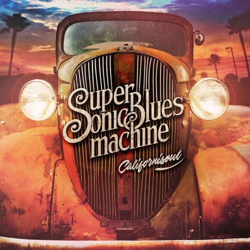 Supersonic Blues Machine - Californisoul (2017) Lossless + MP3