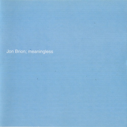 Brion Jon - Meaningless (2000)