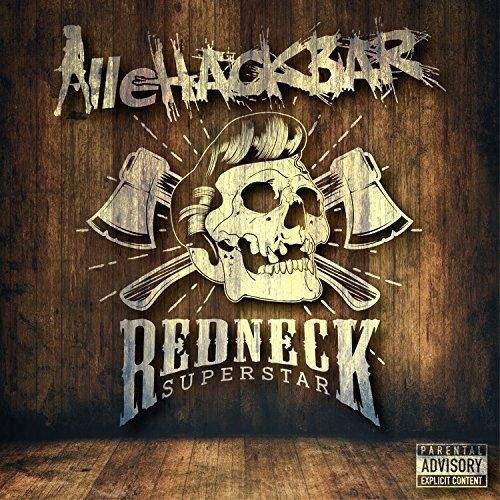 AlleHackbar - Redneck Superstar (2017)