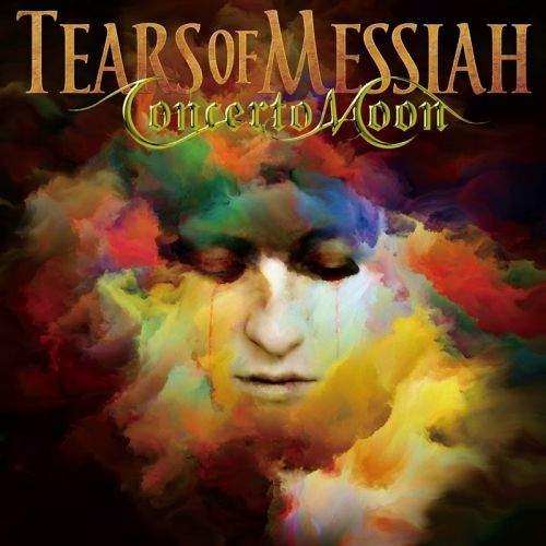 Concerto Moon - Tears Of Messiah (2017)