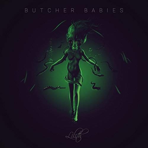 Butcher Babies - Lilith (2017)