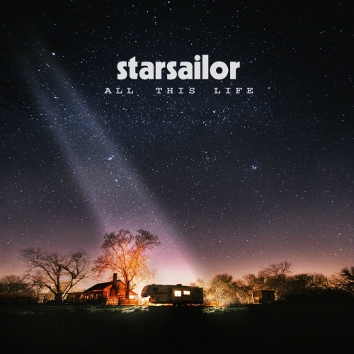 Starsailor - All This Life (Deluxe) 2017