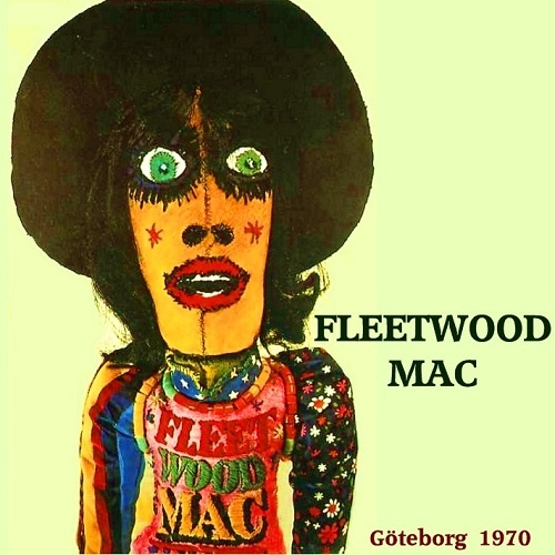 Fleetwood Mac - Konserthuset, G&#246;teborg, Sweden (1970)