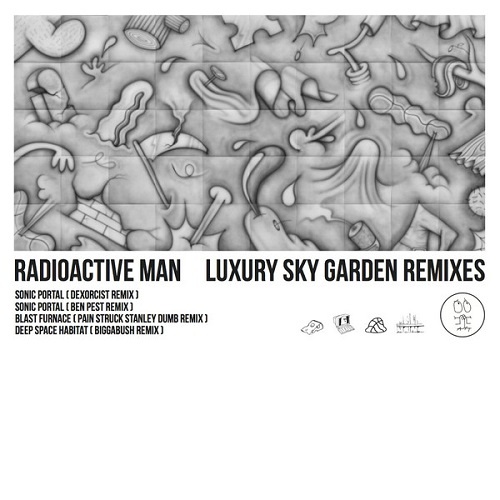 Radioactive Man - Luxury Sky Garden Remixes (2017) EP