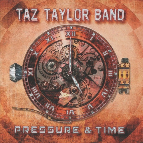 Taz Taylor Band - Pressure And Time (2017)
