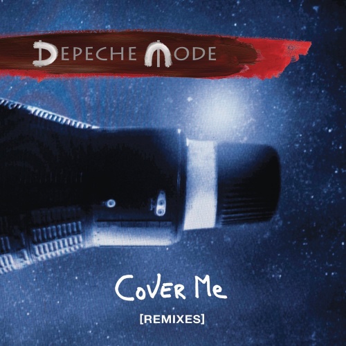 Depeche Mode  Cover Me (Remixes) (Maxi-Single) (2017) (Lossless)