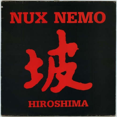 Nux Nemo - Hiroshima (Vinyl,12'') 1987 (Lossless)