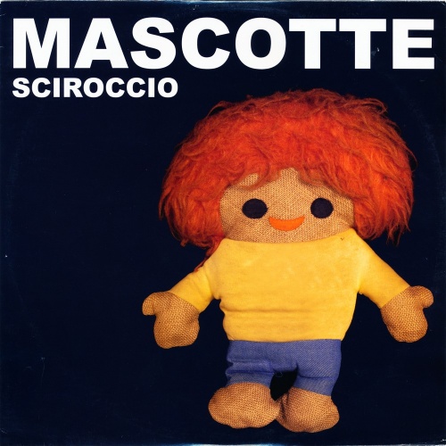 Mascotte - Sciroccio (Vinyl, 12'') 2006 (Lossless)