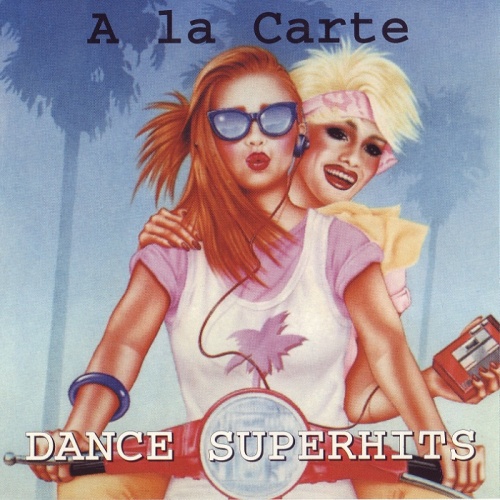 A La Carte - Dance Superhits (1999) (Lossless)