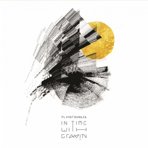 Playgrounded - In Time With Gravity (2017)