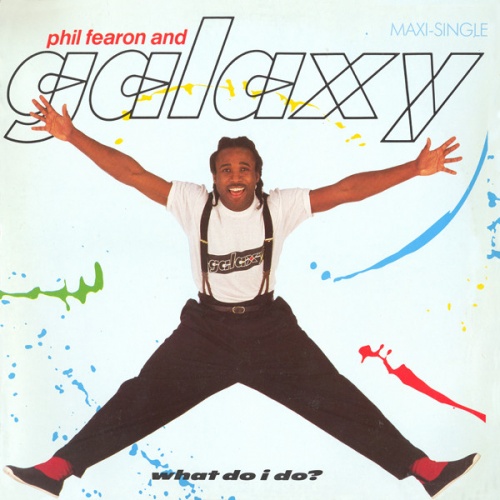 Phil Fearon And Galaxy - What Do I Do (Vinyl,12'') 1984 (Lossless)