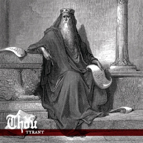 Thou - Tyrant (2007)