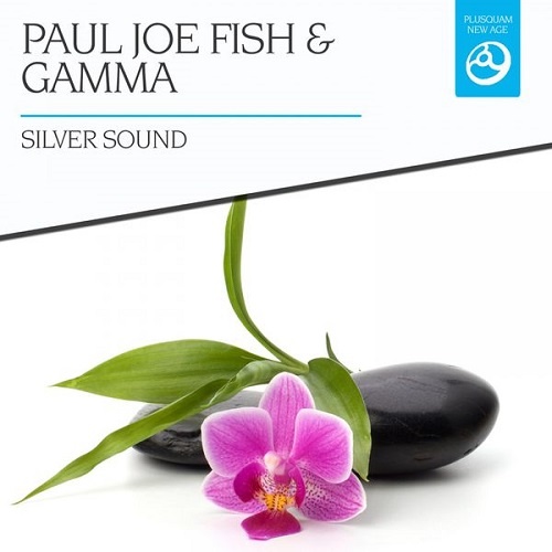 Paul Joe Fish & Gamma - Silver Sound (2015)