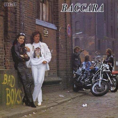 Baccara - Bad Boys (1981) [30th Aniversary] [Lossless+Mp3]