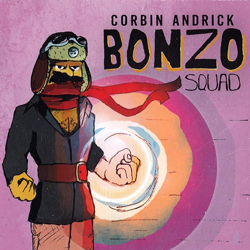 Corbin Andrick - Bonzo Squad (2015) Lossless