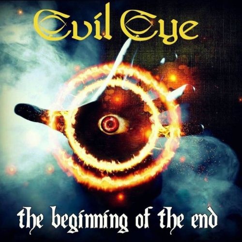 Evil Eye - The Beginning Of The End (2017)