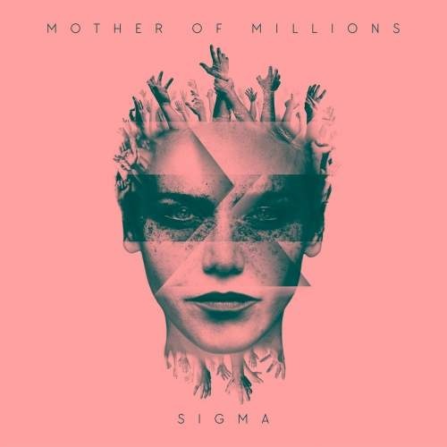 Mother of Millions - Sigma (2017)