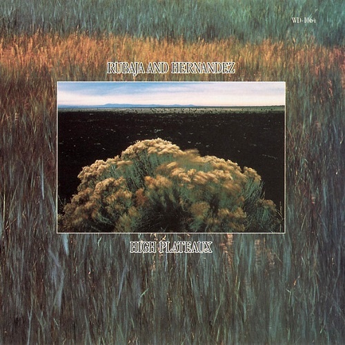 Rubaja and Hernandez - High Plateaux (1987)