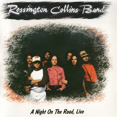 Rossington Collins Band - A Night On The Road, Live (1981) Bootleg