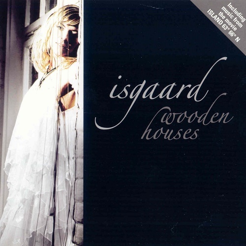 Isgaard - Wooden Houses (2008) (lossless + MP3)