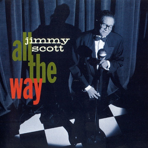 Jimmy Scott - All the Way (1992) (lossless + MP3)