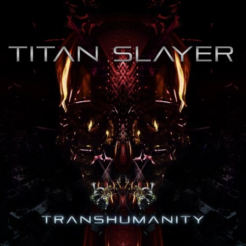Titan Slayer - Transhumanity OST (2017)