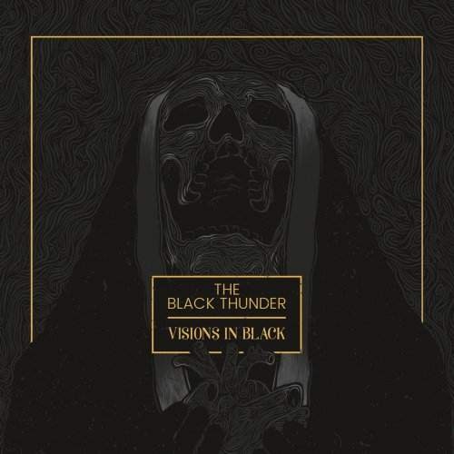 The Black Thunder - Visions in Black (2017)