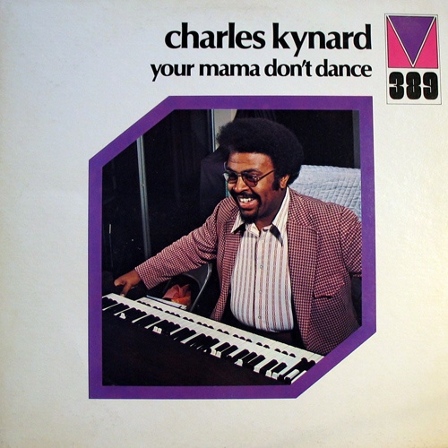 Charles Kynard - Your Mama Don't Dance (1973)