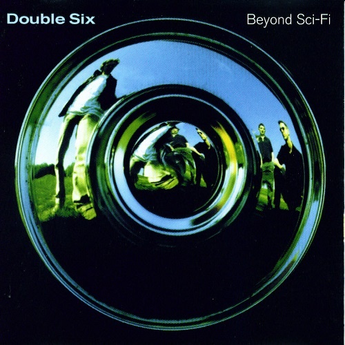 Double Six - Beyond Sci-Fi (1999)