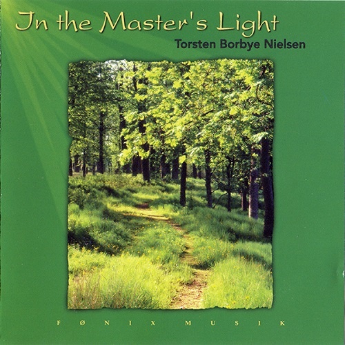 Torsten Borbye Nielsen - In the Master's Light (1998)
