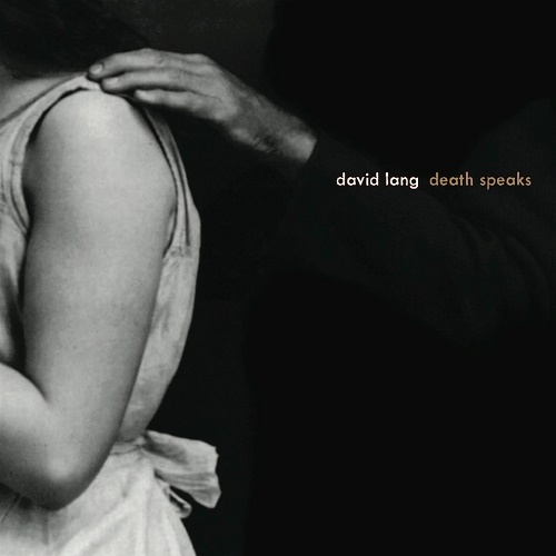 David Lang - Death Speaks (2013) (lossless + MP3)