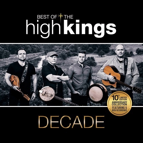 The High Kings - Decade: Best Of The High Kings (2017)