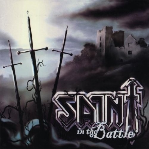 Saint - In The Battle 2004 (Collector's Edition 2010) [Reissue Remastered]