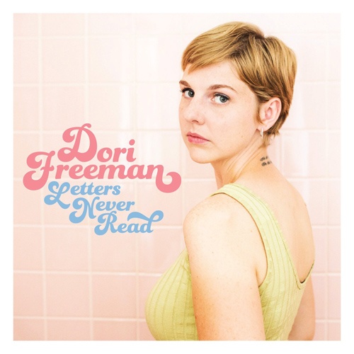 Dori Freeman - Letters Never Read (2017)