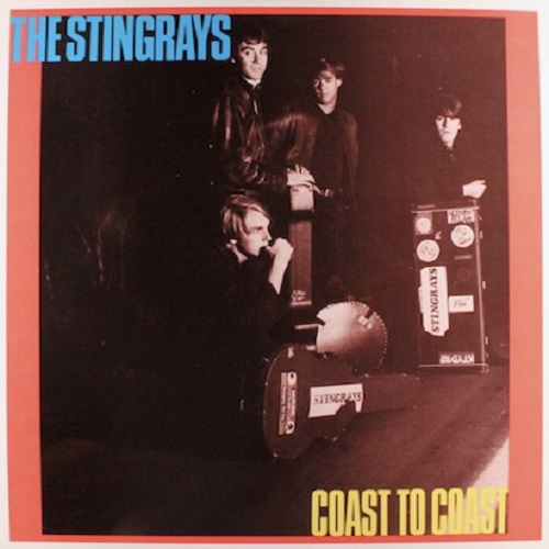 The Stingrays &#8206;- Coast To Coast (1985)
