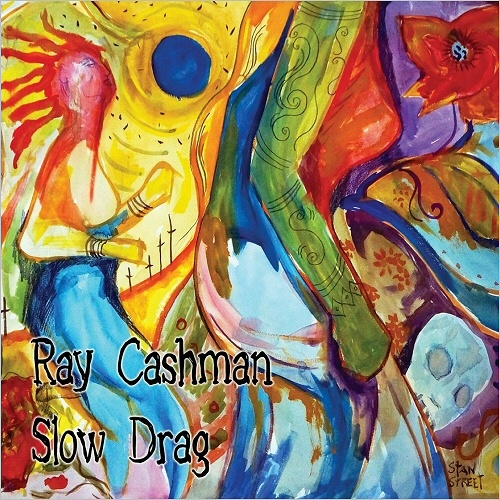 Ray Cashman - Slow Drag (2016)