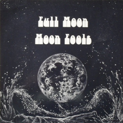 The Full Moon Band - Moon Fools (1977)