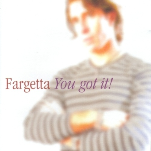 Fargetta  - You Got It! (1997) [Lossless]