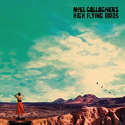 Noel Gallagher's High Flying Birds - Who Built The Moon? (2017)