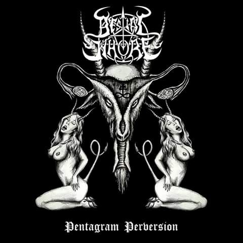 Bestial Whore - Pentagram Perversion (2017)