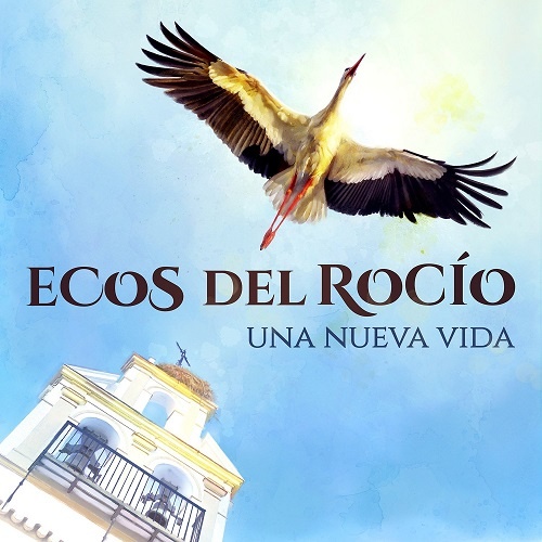 Ecos del Rocio - Una Nueva Vida (2017)