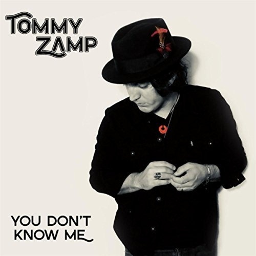 Tommy Zamp � You Don�t Know Me (2017)